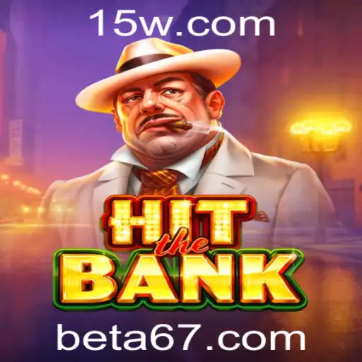 A67 | HitTheBank: Descubra o Jogo Empolgante que Está Conquistando o Mundo